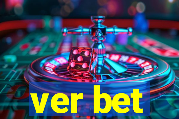 ver bet