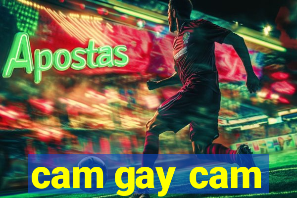 cam gay cam