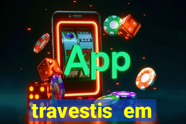 travestis em salvador programa