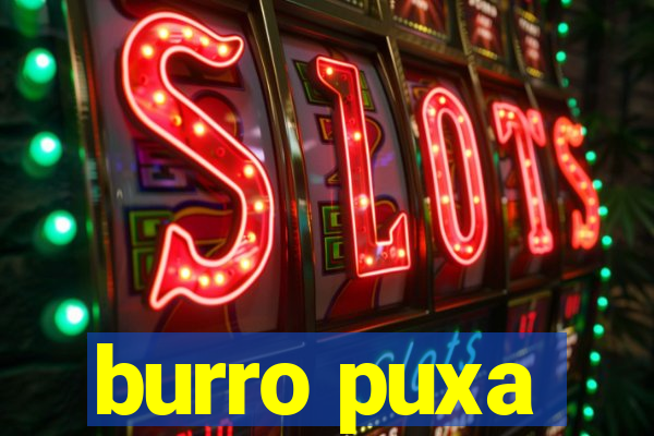 burro puxa