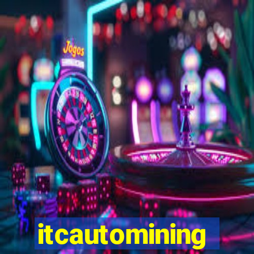 itcautomining
