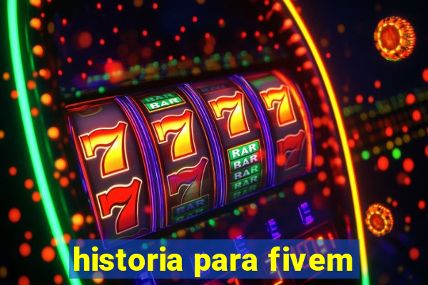 historia para fivem