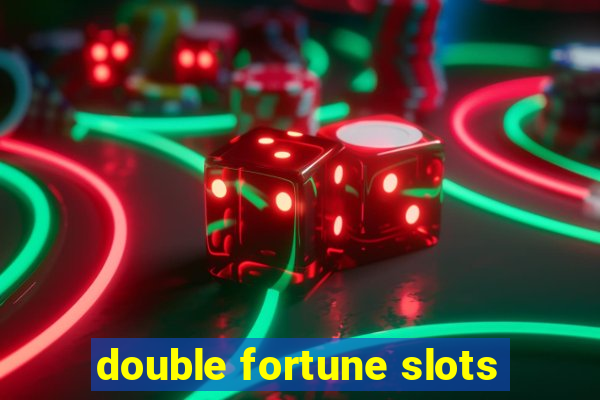 double fortune slots