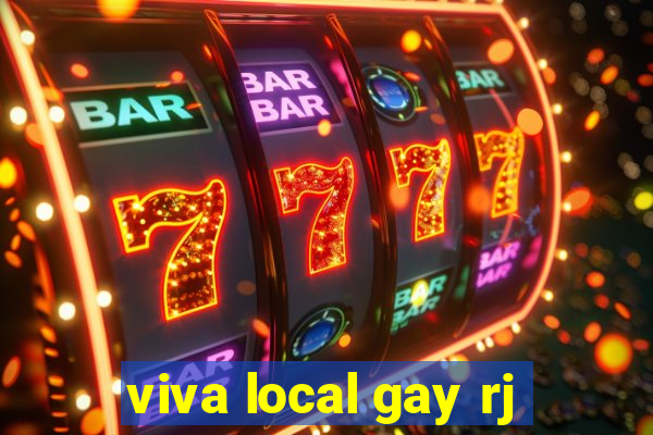 viva local gay rj
