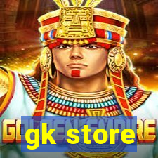 gk store