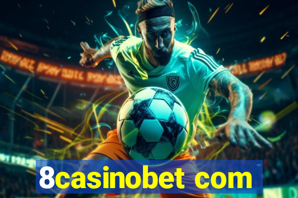 8casinobet com