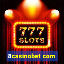 8casinobet com