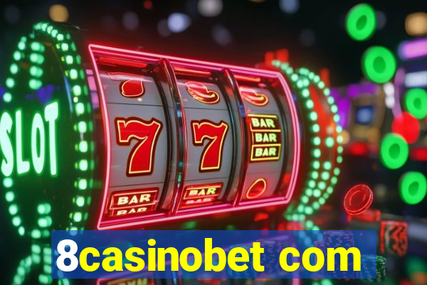 8casinobet com
