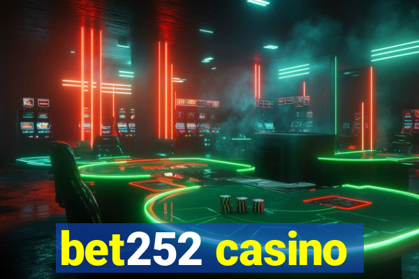 bet252 casino