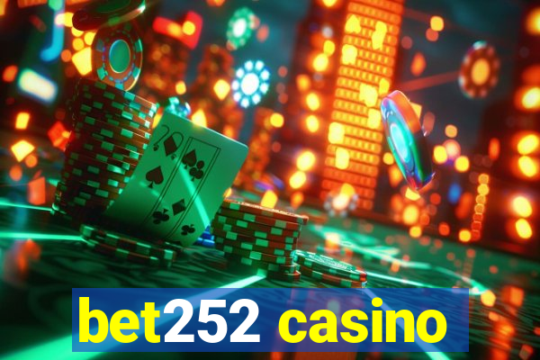 bet252 casino