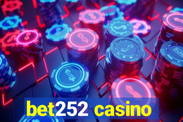 bet252 casino