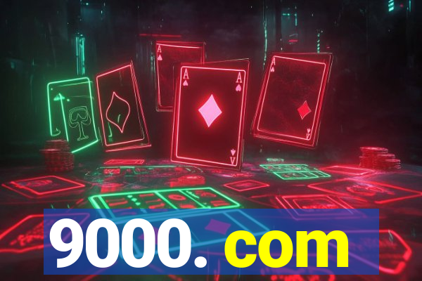 9000. com