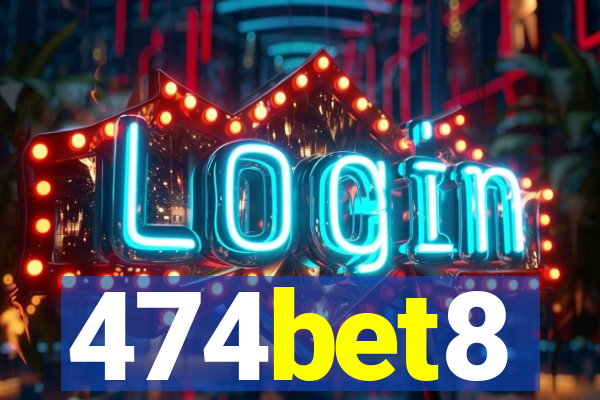 474bet8
