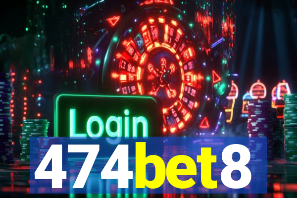 474bet8