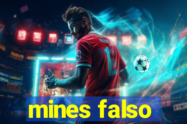 mines falso