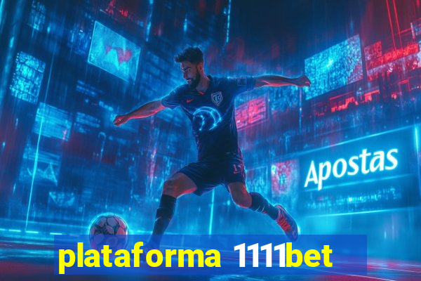 plataforma 1111bet