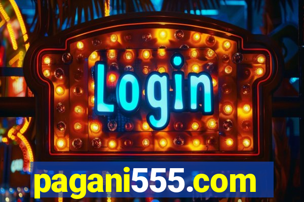 pagani555.com