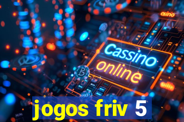 jogos friv 5