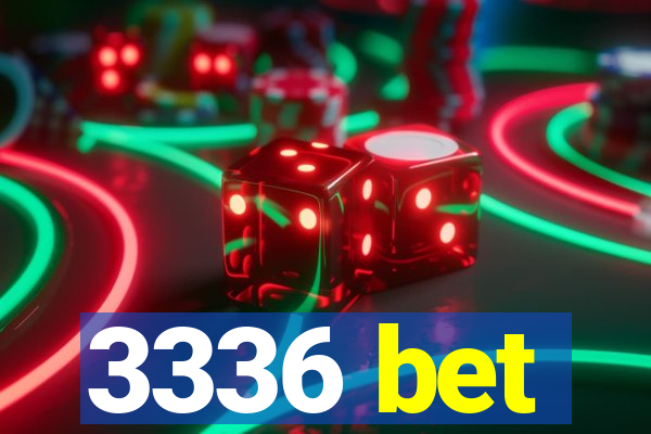 3336 bet