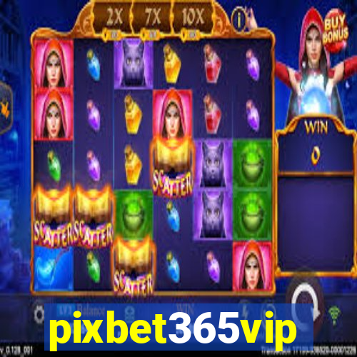 pixbet365vip