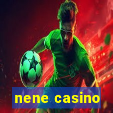 nene casino