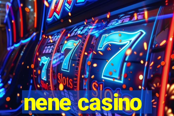 nene casino