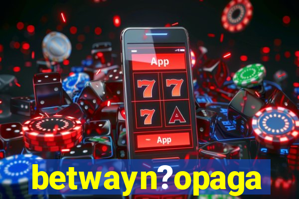 betwayn?opaga