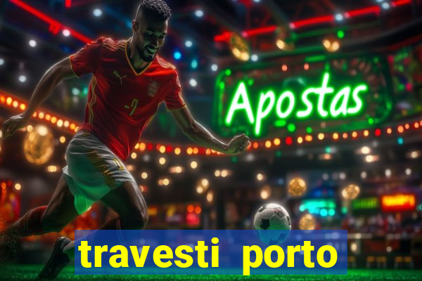travesti porto alegre programa
