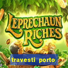 travesti porto alegre programa