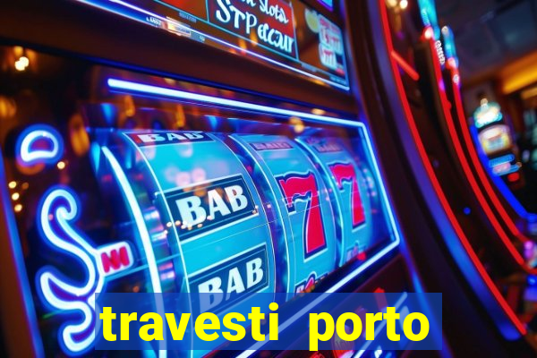 travesti porto alegre programa