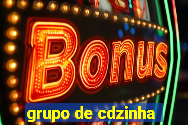 grupo de cdzinha