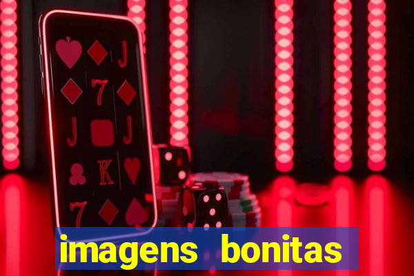 imagens bonitas para perfil