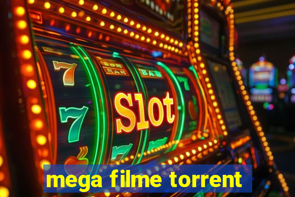 mega filme torrent