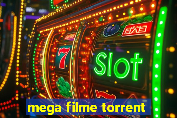 mega filme torrent