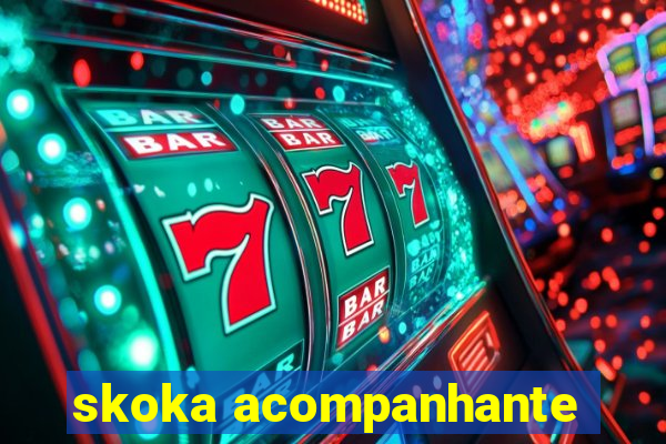 skoka acompanhante