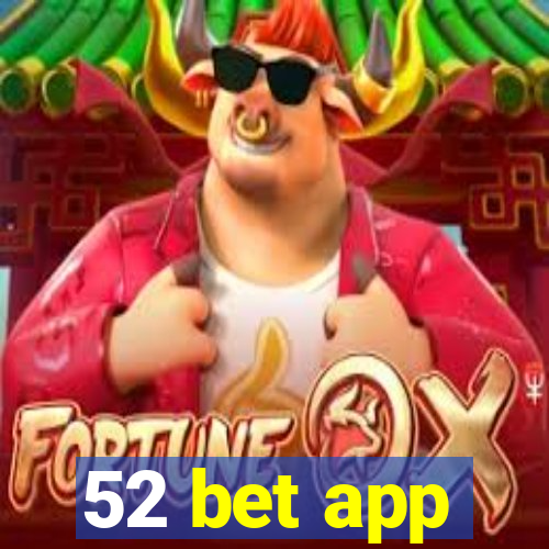52 bet app