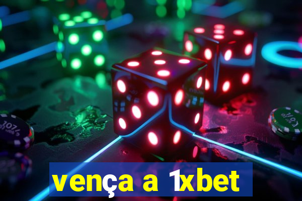 vença a 1xbet