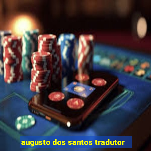 augusto dos santos tradutor