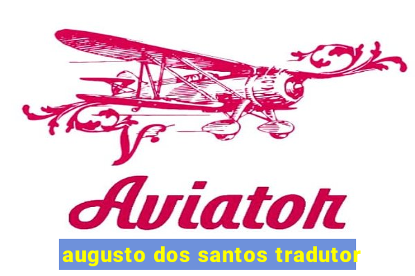 augusto dos santos tradutor