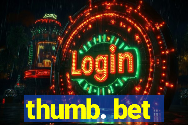 thumb. bet