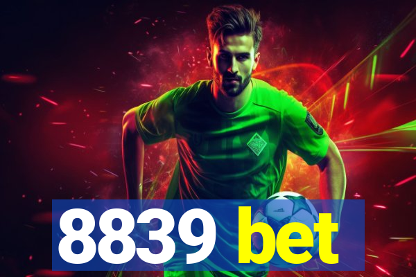 8839 bet