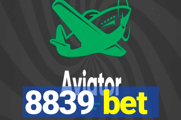 8839 bet