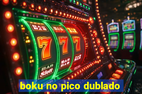 boku no pico dublado