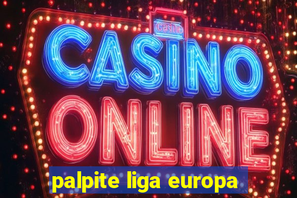 palpite liga europa