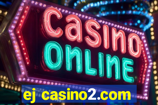 ej casino2.com