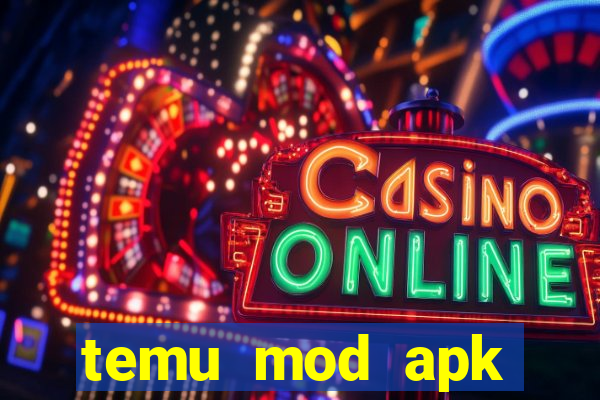 temu mod apk unlimited money