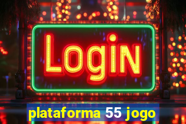 plataforma 55 jogo
