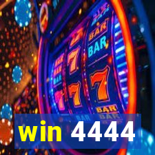 win 4444