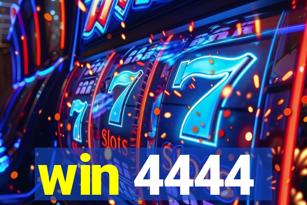 win 4444