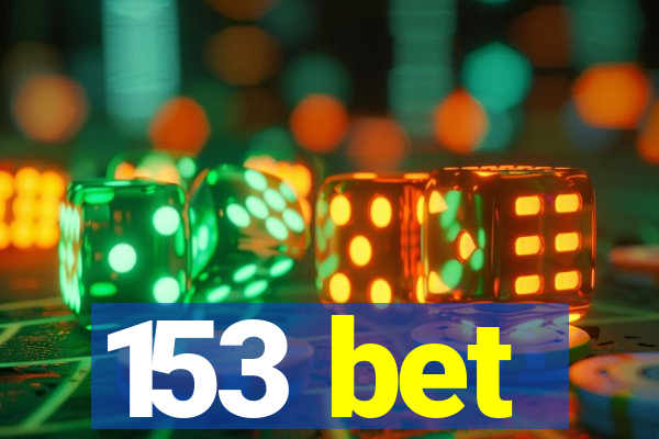 153 bet